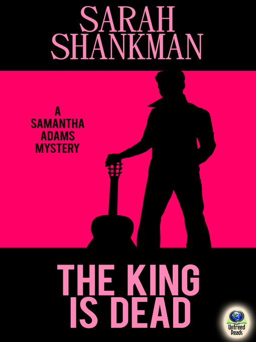 Title details for The King Is Dead by Sarah Shankman - Available